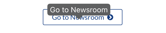 A link with the text Go to Newsroom with a right-facing chevron. A tooltip shows above the button with the text Go to Newsroom